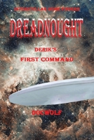 Dreadnought: Derik's First Command 1669835650 Book Cover