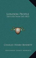 London People: Sketched From Life... 1271035928 Book Cover