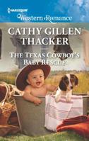 The Texas Cowboy's Baby Rescue 1335699627 Book Cover