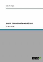 Motive f�r das Hedging von Risiken 3638891127 Book Cover