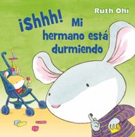 Shh! Mi Hermano Esta Durmiendo 8416117691 Book Cover