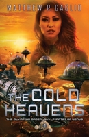 The Cold Heavens (The Olympian Order: Sky-Pirates of Venus) B0FC3VRVSG Book Cover