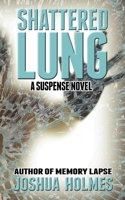 Shattered Lung 1508947899 Book Cover