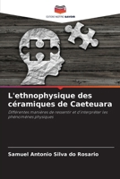 L'ethnophysique des céramiques de Caeteuara (French Edition) 6207144767 Book Cover