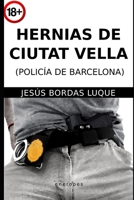 Hernias de Ciutat Vella (Policia de Barcelona) (Spanish Edition) B0C5PCVPKL Book Cover