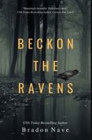 Beckon the Ravens 1949472035 Book Cover
