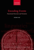 Encoding Events: Functional Structure and Variation 0198808461 Book Cover