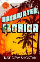 Backwater, Florida 0996243089 Book Cover