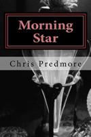Morning Star: Or how I was framed. 1518885446 Book Cover