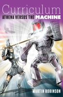 Curriculum: Athena Versus the Machine 1785833022 Book Cover