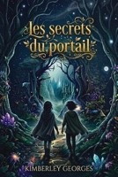 Les secrets du portail: Magie interdite, pouvoirs cachés et un destin qui peut tout changer (French Edition) 2960427300 Book Cover