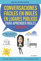 Conversaciones fáciles en inglés en lugares públicos: ENGLISH/SPANISH EDITION B0C5B8SQZQ Book Cover