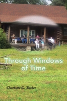 Through Windows of Time 149691810X Book Cover