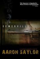 Sewerville: A Southern Gangster Novel 0615706053 Book Cover