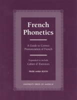 French Phonetics 0761817786 Book Cover