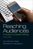 Reaching Audiences: A Guide to Media Writing 0205693105 Book Cover