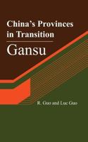 China's Provinces in Transition: Gansu 1481292897 Book Cover