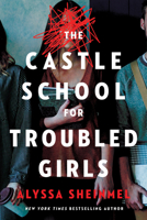 The Castle School (for Troubled Girls) 172822098X Book Cover