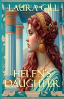 Helen's Daughter 1466382627 Book Cover