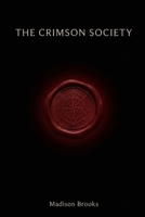 The Crimson Society B0GY4H4W6Q Book Cover