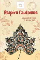 Respire l'automne: douceur, rituels et réconfort (French Edition) B0FP24GYHT Book Cover