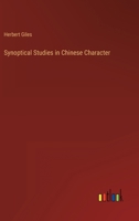 Synoptical Studies in Chinese Character 3368810138 Book Cover