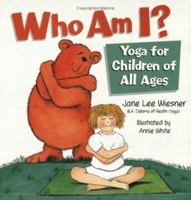 Who Am I?: Yoga for Children of All Ages 0855723416 Book Cover