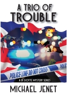 A Trio of Trouble (Di Scotte Mystery) 1964754143 Book Cover