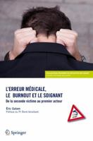 L Erreur Medicale, Le Burn-Out Et Le Soignant 2817802942 Book Cover