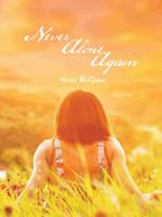 Never Alone Again 1496915607 Book Cover