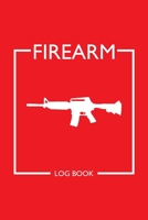 Firearm Log Book: Inventory, Acquisition and Disposition for Competent Gun Owners 1658647300 Book Cover