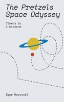 The Pretzels Space Odyssey B0CNJ92FHY Book Cover