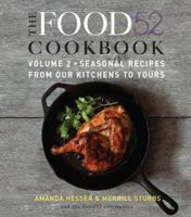 The Food52 Cookbook, Volume 2: Seasonal Recipes from Our Kitchens to Yours 0061887293 Book Cover