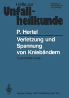 Verletzung Und Spannung Von Kniebandern: Experimentelle Studie 354009847X Book Cover