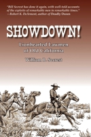 Showdown!: Lionhearted Lawmen of Old California 1884995659 Book Cover