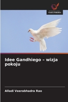 Idee Gandhiego - wizja pokoju (Polish Edition) 6208840805 Book Cover