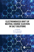 Electroinduced Drift of Neutral Charge Clusters in Salt Solutions 0367497069 Book Cover