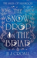 The Snowdrop on The Briar 1806342081 Book Cover