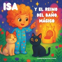 Isa y el reino del baño magico (Spanish Edition) B0FK2ZMQNG Book Cover