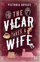 The Vicar's Wife ~ A Tale Retold 0990585557 Book Cover