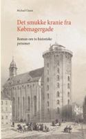 Det smukke kranie fra Købmagergade: Roman om to historieske personer 8771888047 Book Cover