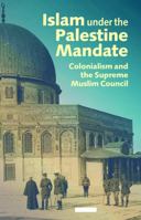 The End of the Palestine Mandate (Modern Middle East Series)