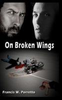 On Broken Wings 1453881808 Book Cover