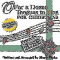 For a Dozen Tongues to Sing for Christmas 0687642418 Book Cover