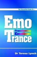 The Stressfish Guide to Emotrance: Transforming Emotions 1908269022 Book Cover