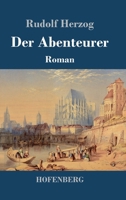 Der Abenteurer: Roman (German Edition) 3743748525 Book Cover