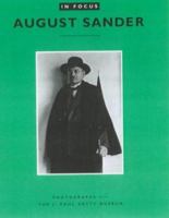 In Focus: August Sander: Photographs from the J. Paul Getty Museum (In Focus) 0892365676 Book Cover