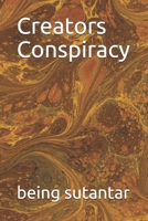 Creators Conspiracy B08YHWCZ77 Book Cover