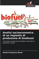Analisi socioeconomica di un impianto di produzione di biodiesel 6207609093 Book Cover