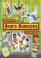 The Official Bob's Burgers Sticker Book 0789341093 Book Cover